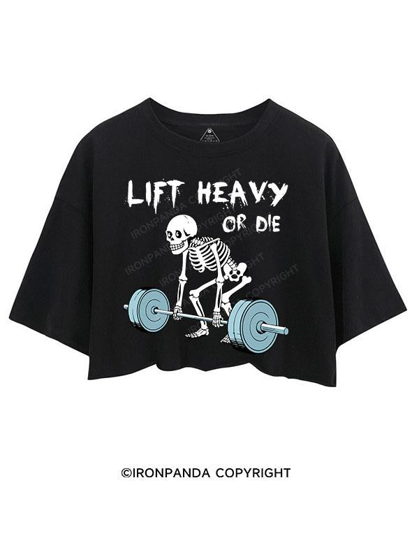 LIFT HEAVY OR DIE CROP TOPS