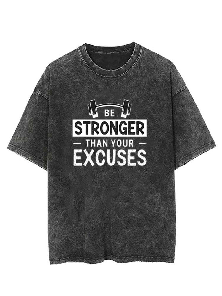 Be Stronger than your excuses Vintage Gym Shirt