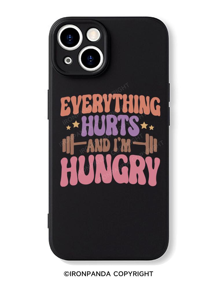 Everything Hurts and I'm Hungry iPhone Case