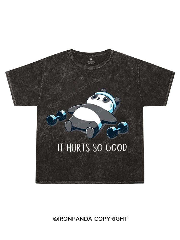 IT HURTS SO GOOD Kids Washed T-Shirt