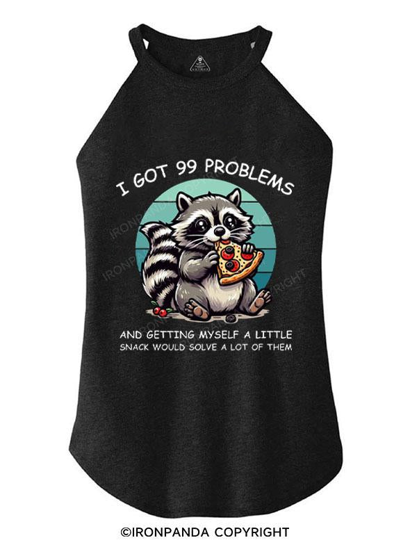 I GOT 99 PROBLEMS TRI ROCKER COTTON TANK