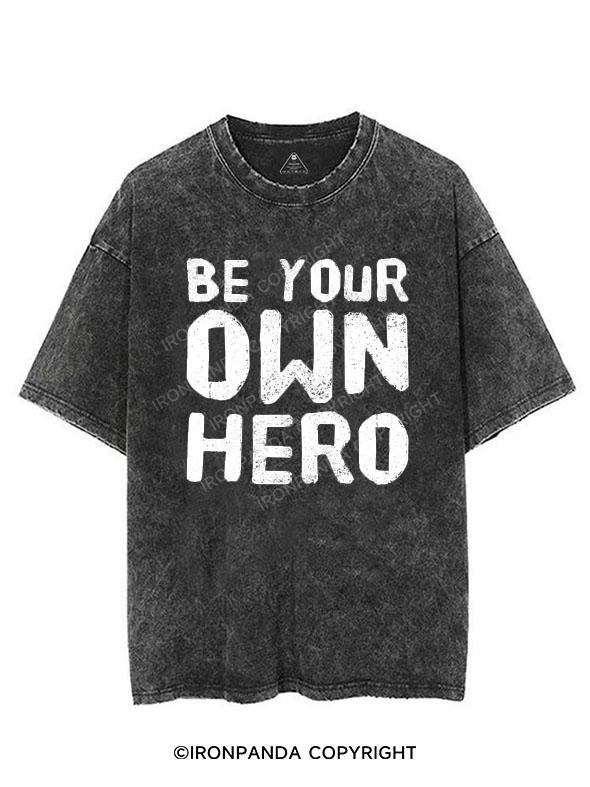 BE YOUR OWN HERO VINTAGE GYM SHIRT