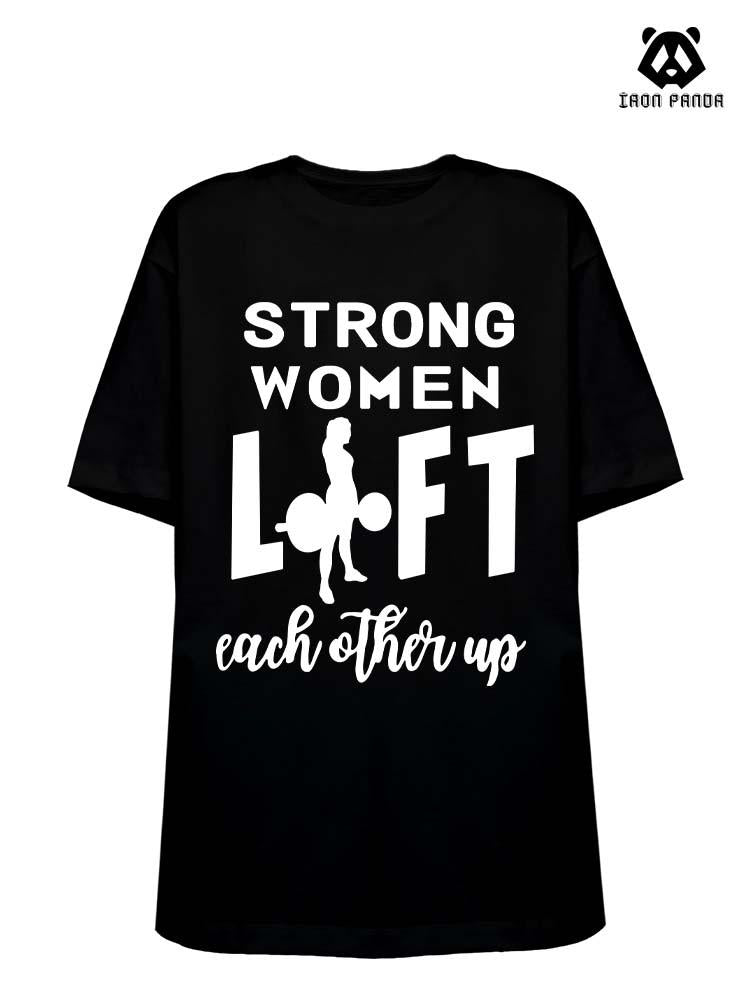 STRONG WOMEN LIFT Cotton Gym Shirt