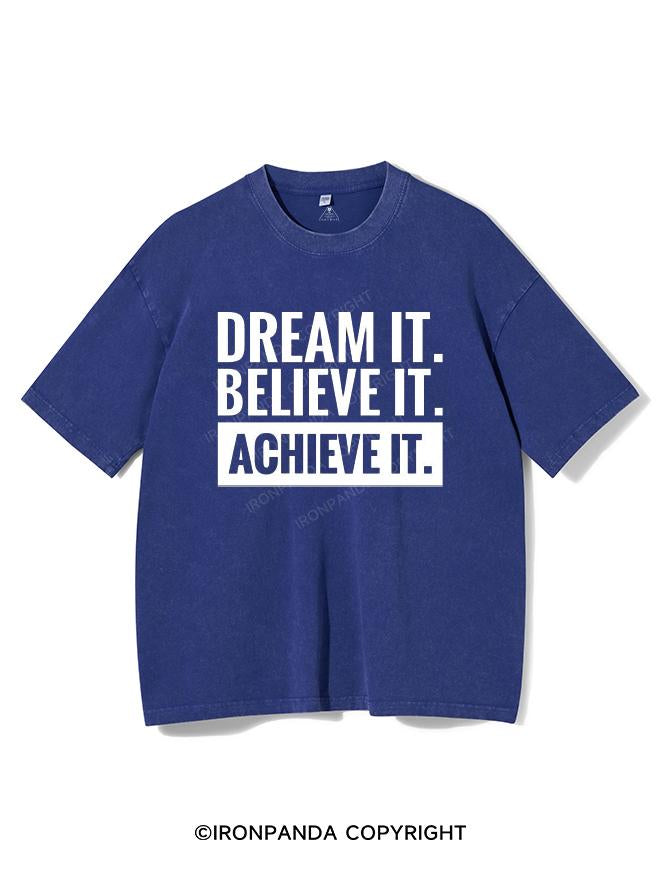 DREAM IT BELIEVE IT ACHIEVE IT VINTAGE GYM SHIRT