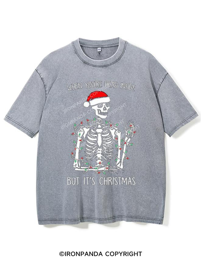 WHEN YOU'RE DEAD INSIDE BUT IT'S CHRISTMAS VINTAGE GYM SHIRT