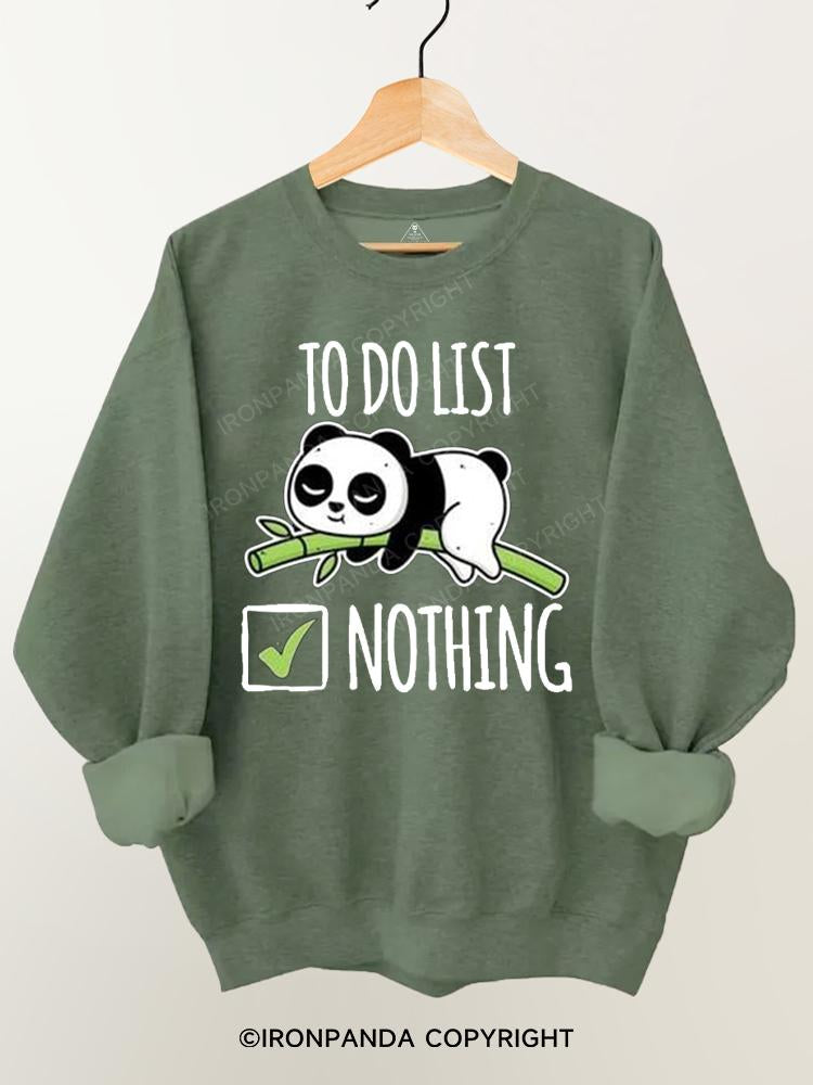 TO DO LIST NOTHING Gym Sweatshirt