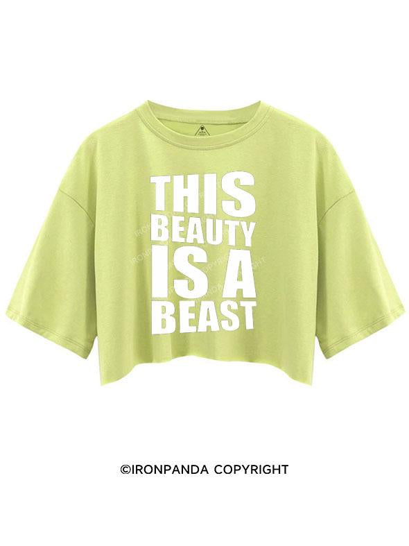 THIS BEAUTY IS A BEAST CROP TOPS