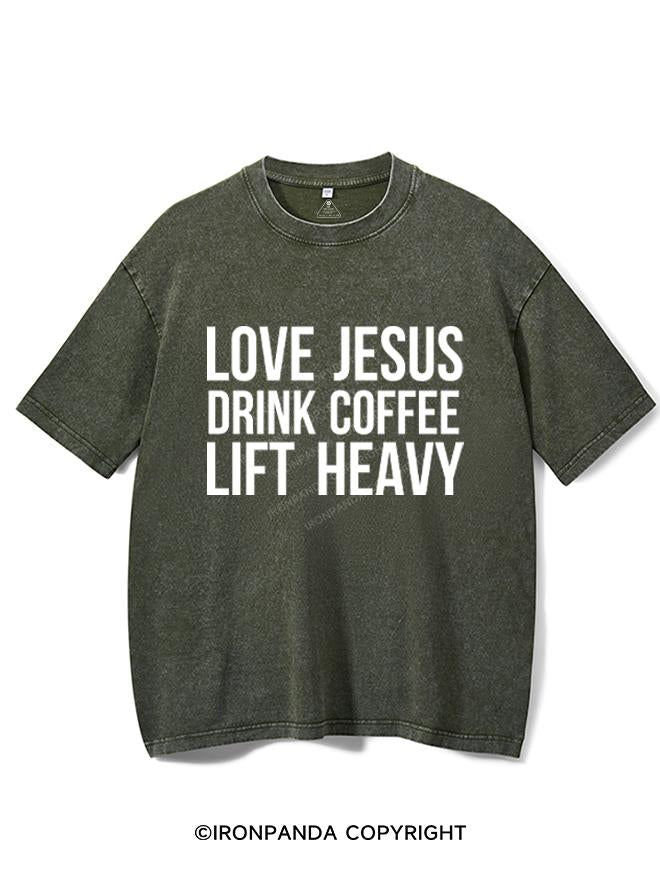 LOVE JESUS DRINK COFFEE LIFT HEAVY VINTAGE GYM SHIRT