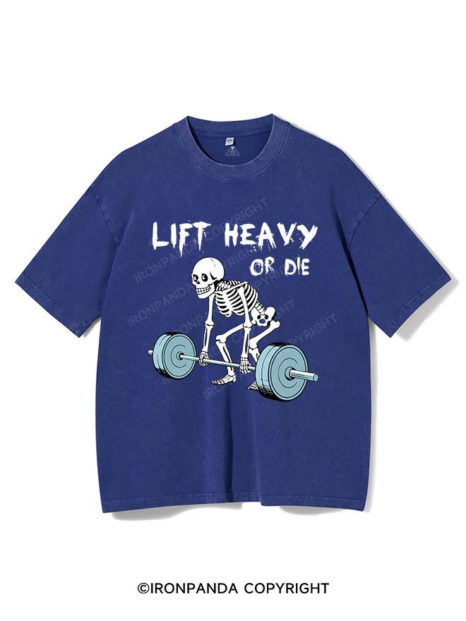 LIFT HEAVY OR DIE VINTAGE GYM SHIRT