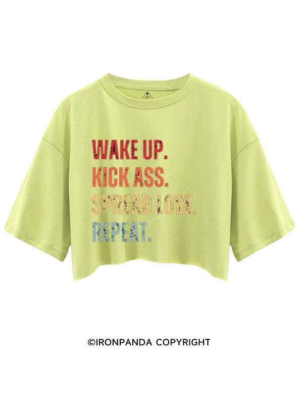 WAKE UP KICK ASS SPREAD LOVE CROP TOPS