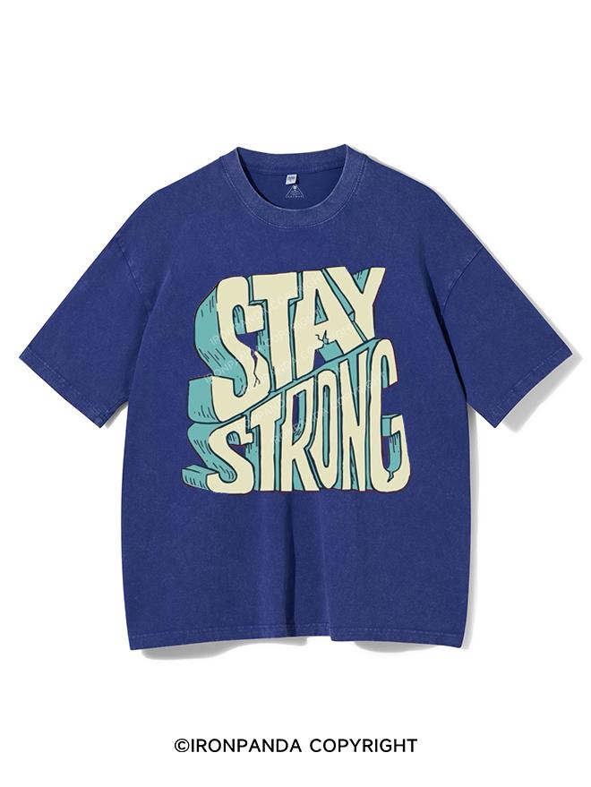 STAY STRONG VINTAGE GYM SHIRT