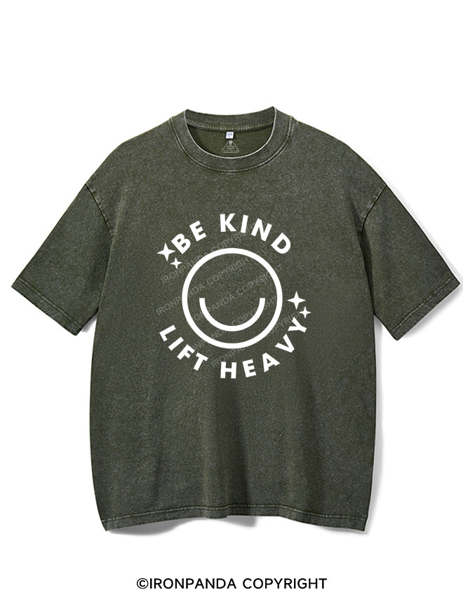 Be Kind Lift Heavy Vintage Gym Shirt