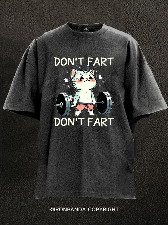 DON'T FART Washed Gym Shirt