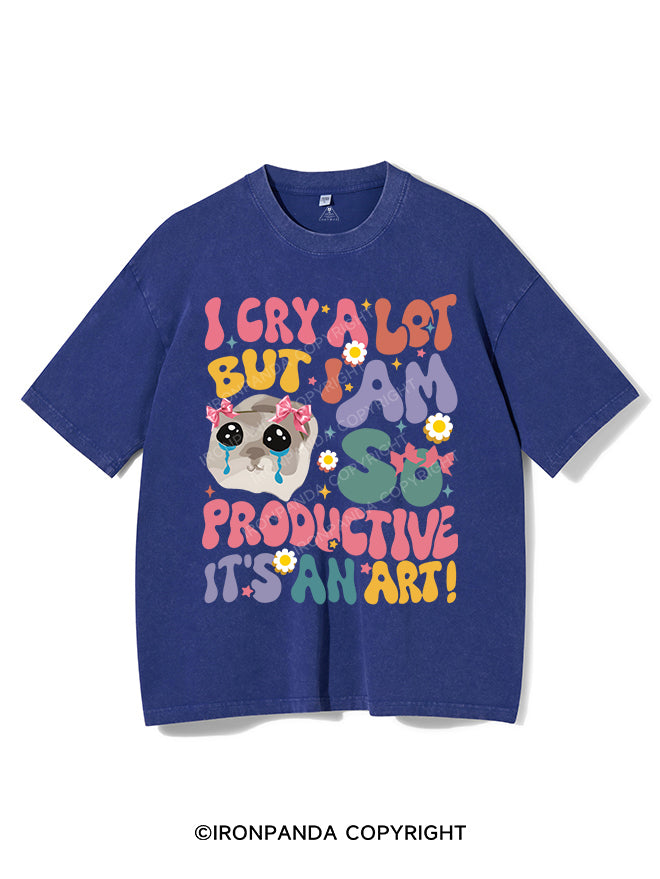 I CRY A LOT BUT I AM SO PRODUCTIVE IT'S AN ART VINTAGE GYM SHIRT