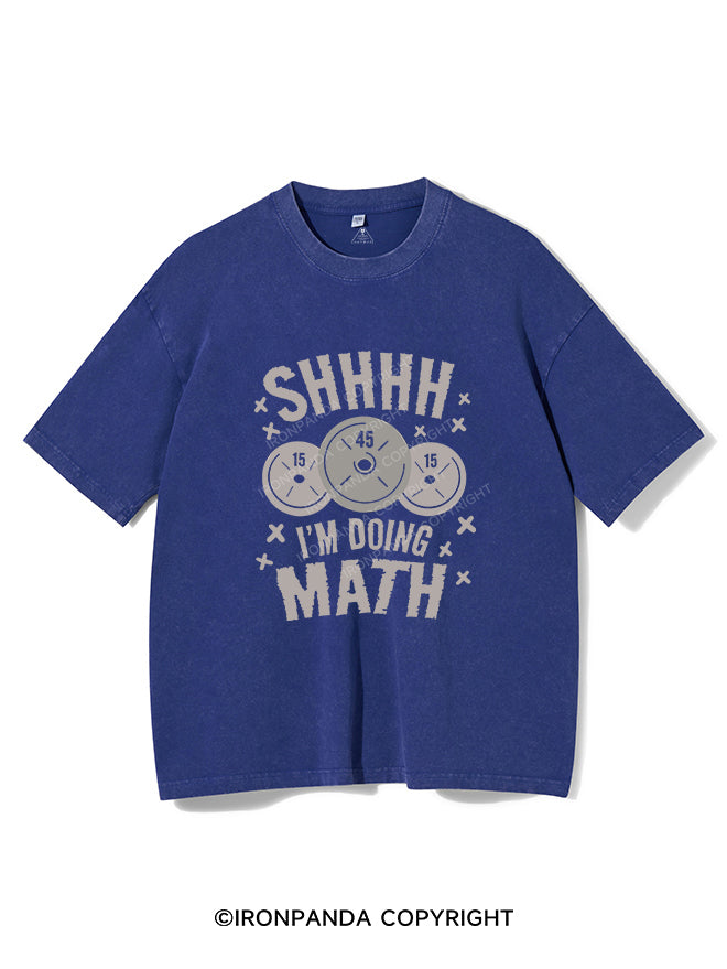 SHHHH I'm Doing Math Vintage Gym Shirt