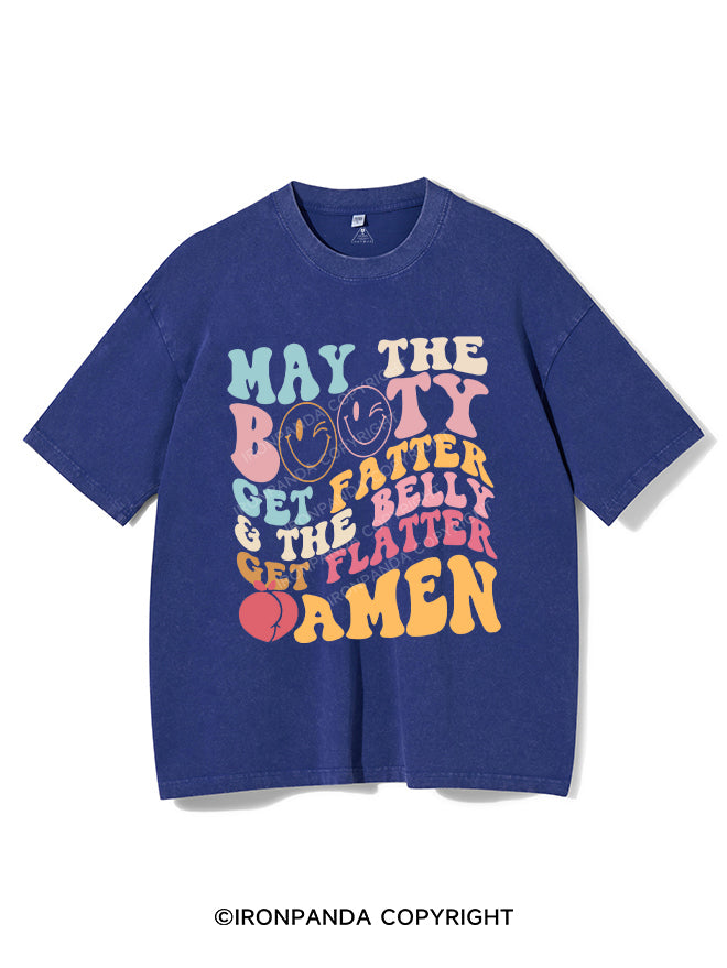 MAY THE BOOTY GET FATTER Vintage Gym Shirt