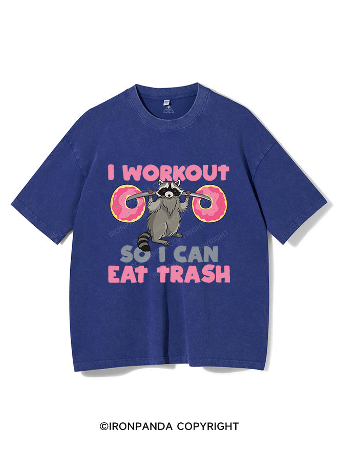 I WORK OUT SO I CAN EAT TRASH VINTAGE GYM SHIRT