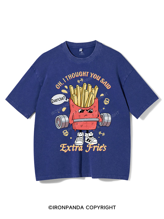 I Thought You Said Extra Fries Vintage Gym Shirt