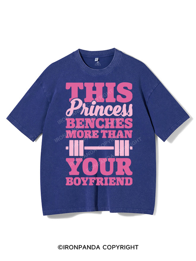 THIS PRINCESS BENCHES MORE THAN YOUR BOYFRIEND VINTAGE GYM SHIRT