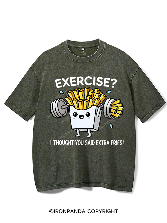 EXERCISE I THOUGHT YOU SAID EXTRA FRIES VINTAGE GYM SHIRT