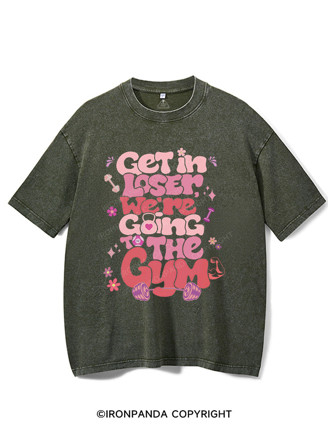 Get In Loser Vintage Gym Shirt