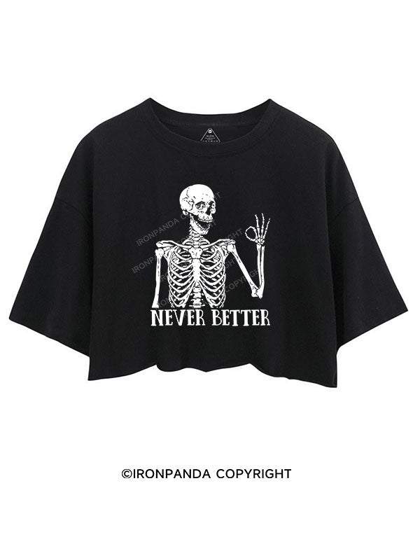 NEVER BETTER SKELETON crop tops