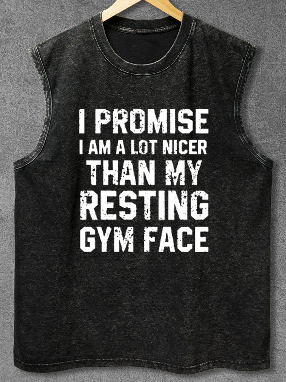nicer than my resting gym face Washed Gym Tank