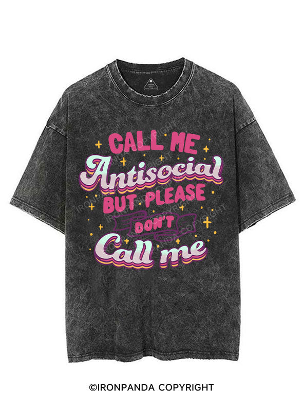 CALL ME ANTISOCIAL BUT PLEASE DON'T CALL ME VINTAGE GYM SHIRT