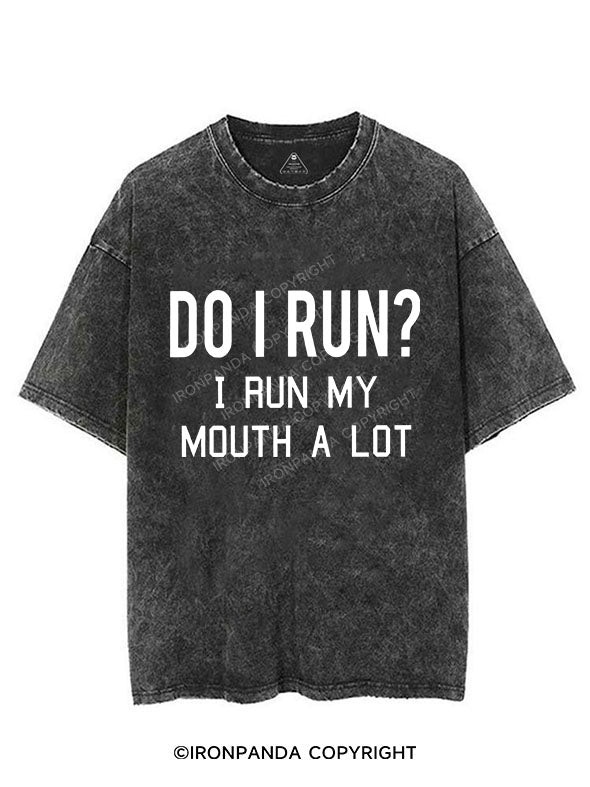 I RUN MY MOUTH Vintage Gym Shirt