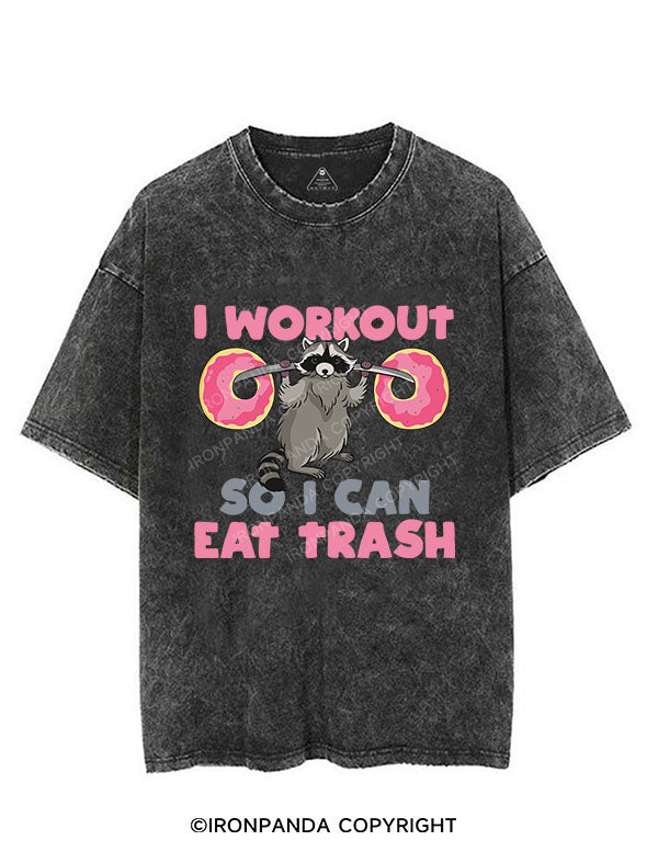 I WORK OUT SO I CAN EAT TRASH VINTAGE GYM SHIRT