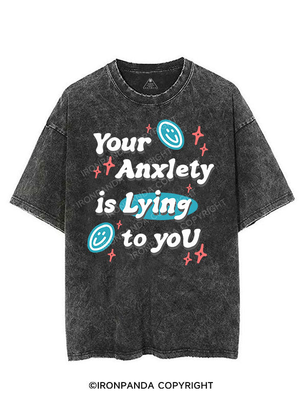 YOUR ANXIETY IS LYING TO YOU VINTAGE GYM SHIRT