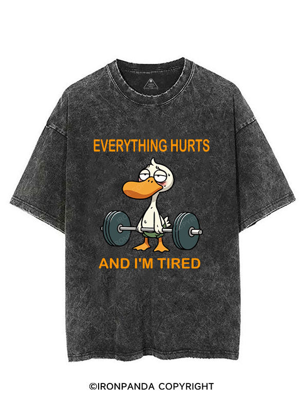 everything hurt and i am tired duck Vintage Gym Shirt