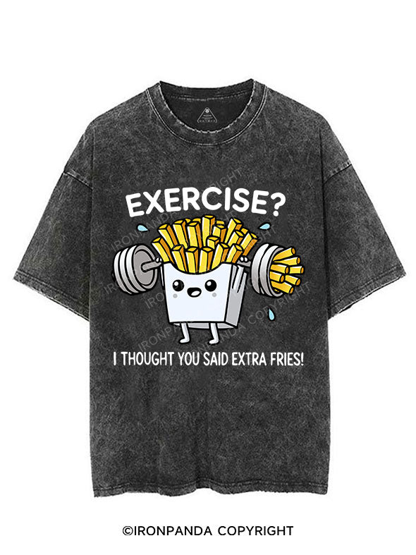 EXERCISE I THOUGHT YOU SAID EXTRA FRIES VINTAGE GYM SHIRT