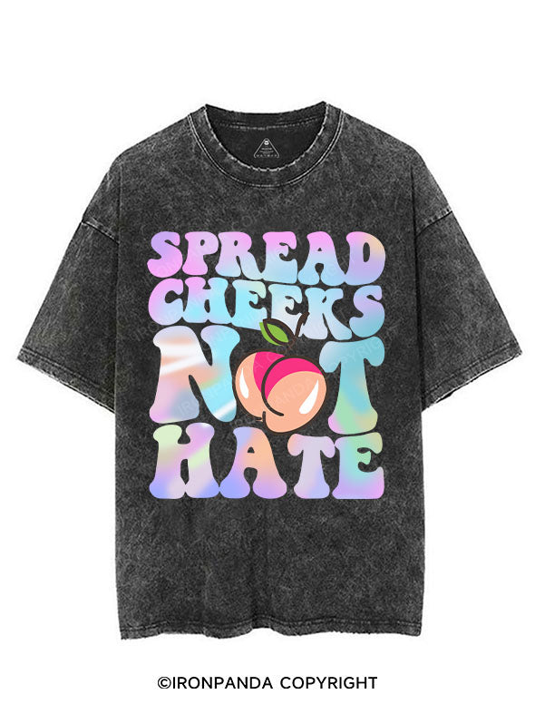 Spread Cheeks Not Hate VINTAGE GYM SHIRT