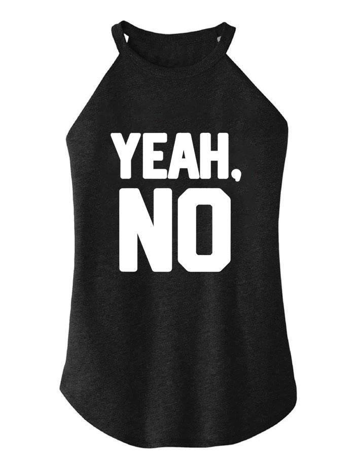 YEAH NO TRI ROCKER COTTON TANK