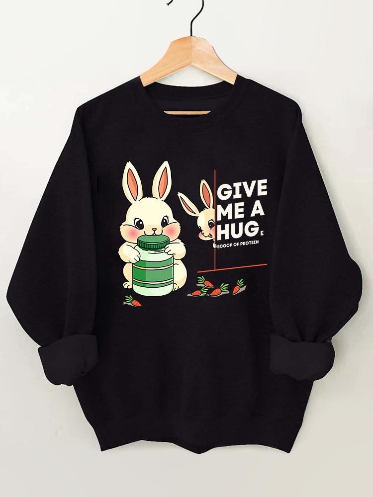 Give Me A Huge Scoop of Protein Rabbit Gym Sweatshirt