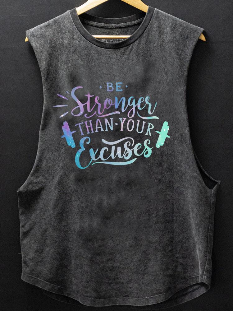 BE STRONGER THAN YOUR EXCUSES SCOOP BOTTOM COTTON TANK