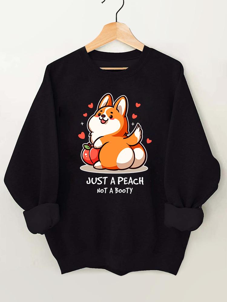 Just A Peach Not A Booty Gym Sweatshirt