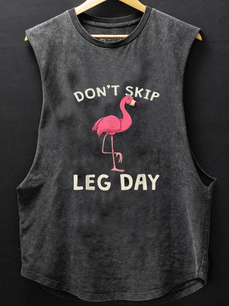 Don't Skip Leg Day SCOOP BOTTOM COTTON TANK