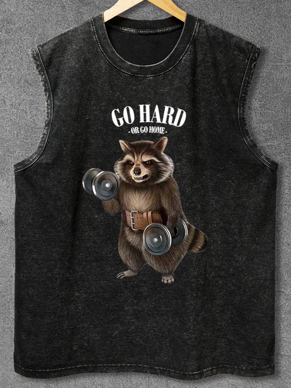 GO HARD OR GO HOME RACCOON Washed Gym Tank