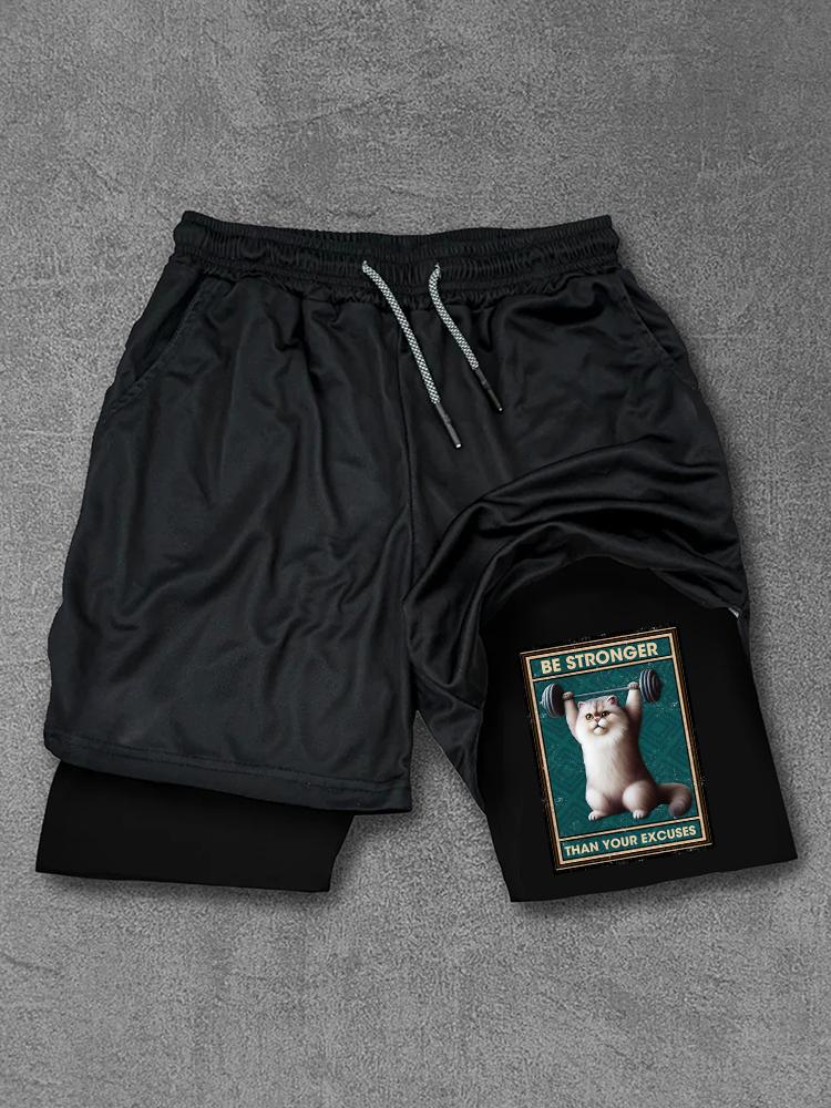 Be stronger than your excuses cat Performance Training Shorts