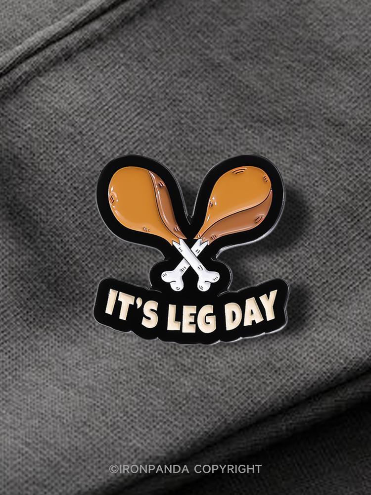 IronPanda Its Leg Day Pin