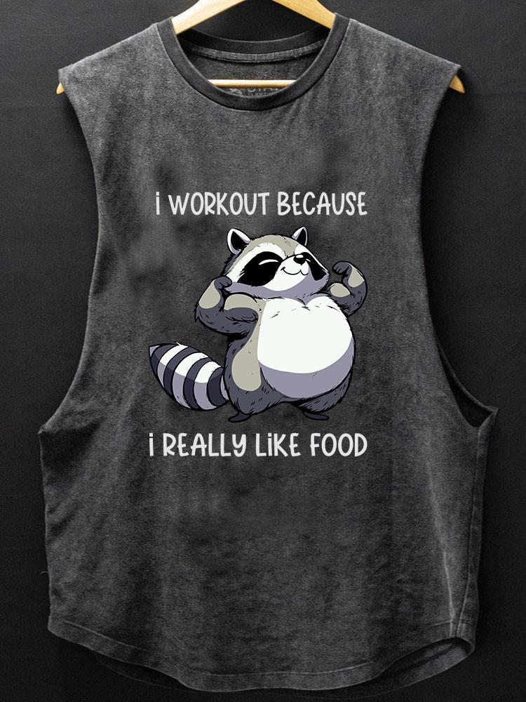 I WORKOUT BECAUSE I REALLY LIKE FOOD BOTTOM COTTON TANK