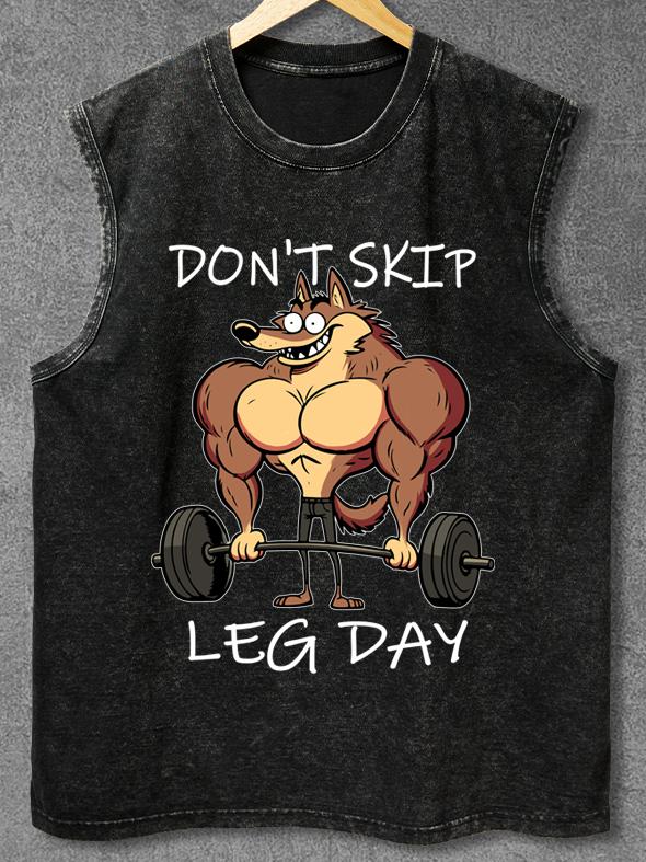 DON'T SKIP LEG DAY WOLF Washed Gym Tank