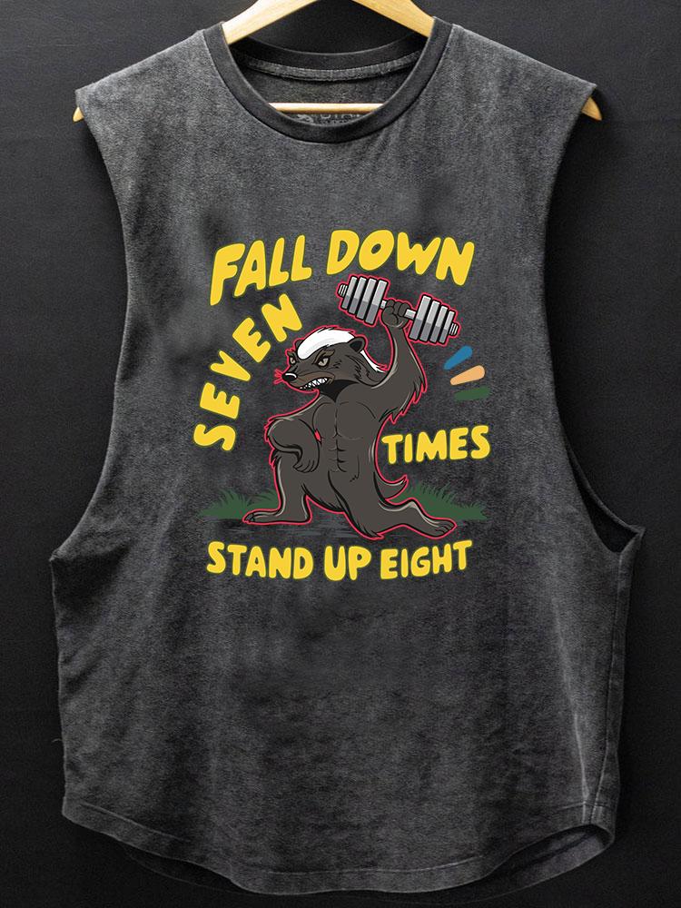 FALL DOWN SEVEN TIMES, STAND UP EIGHT HONEY BADGER BOTTOM COTTON TANK