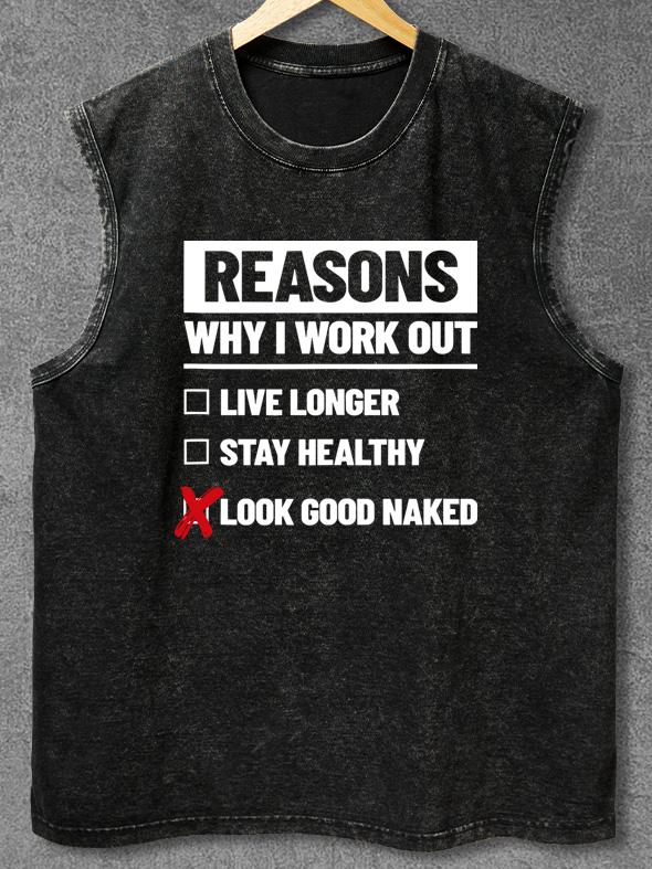 REASONS WHY I WORKOUT Washed Gym Tank