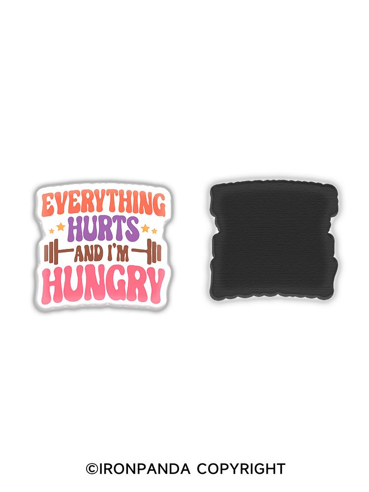 IronPanda Everything Hurts and I'm Hungry Fridge Magnet