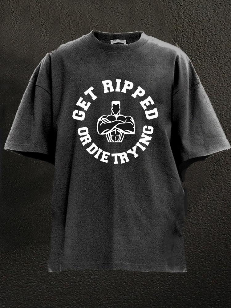 Get Ripped Or Die Washed Gym Shirt