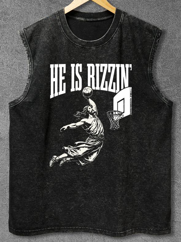 HE IS RIZZIN' Washed Gym Tank