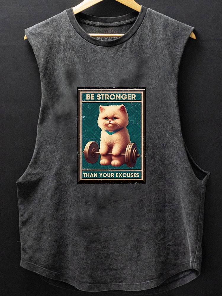 Be stronger than your excuses cat BOTTOM COTTON TANK